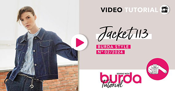 Video Tutorial: Denim Jacket 113 - Burda Style February 2024