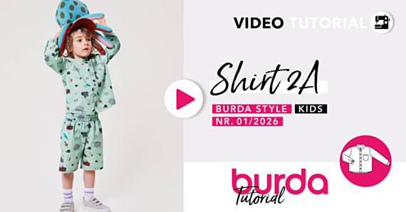 Video tutorial: Shirt 2A – Burda Kids 1/2026
