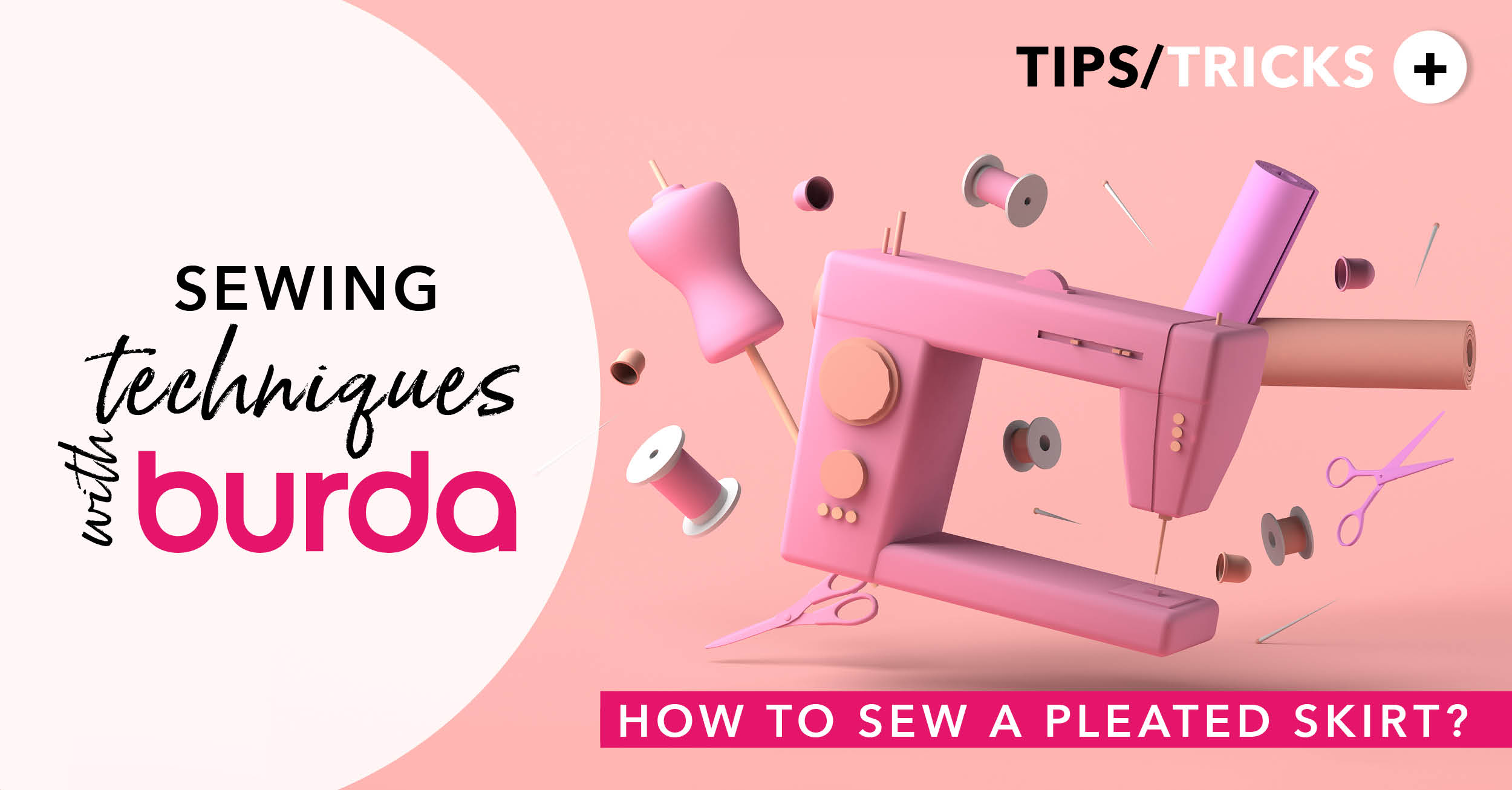 Sewing Techniques With Burda: How to Sew A Pleated Skirt?