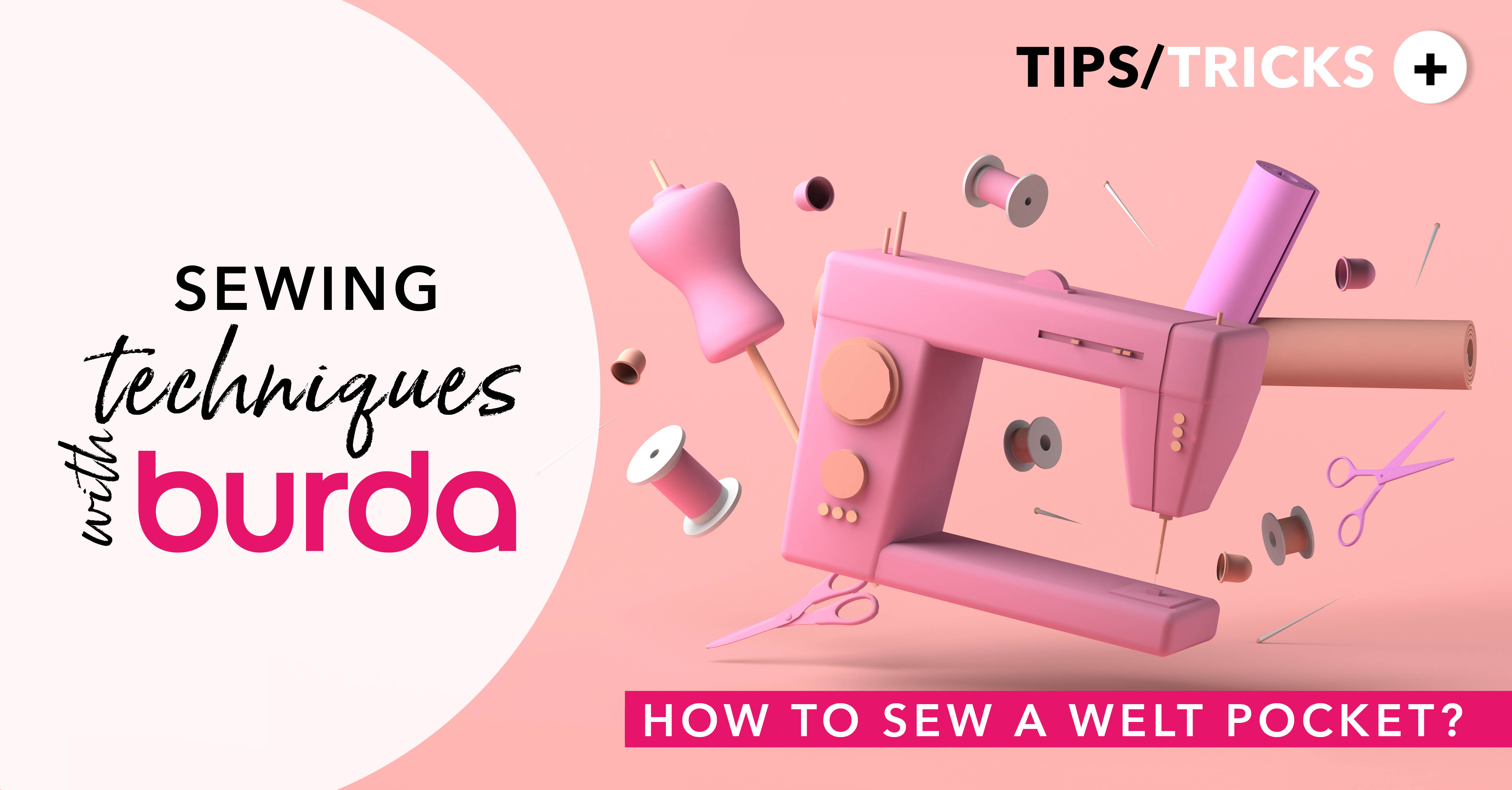 Sewing Techniques With Burda: How to sew a welt pocket?