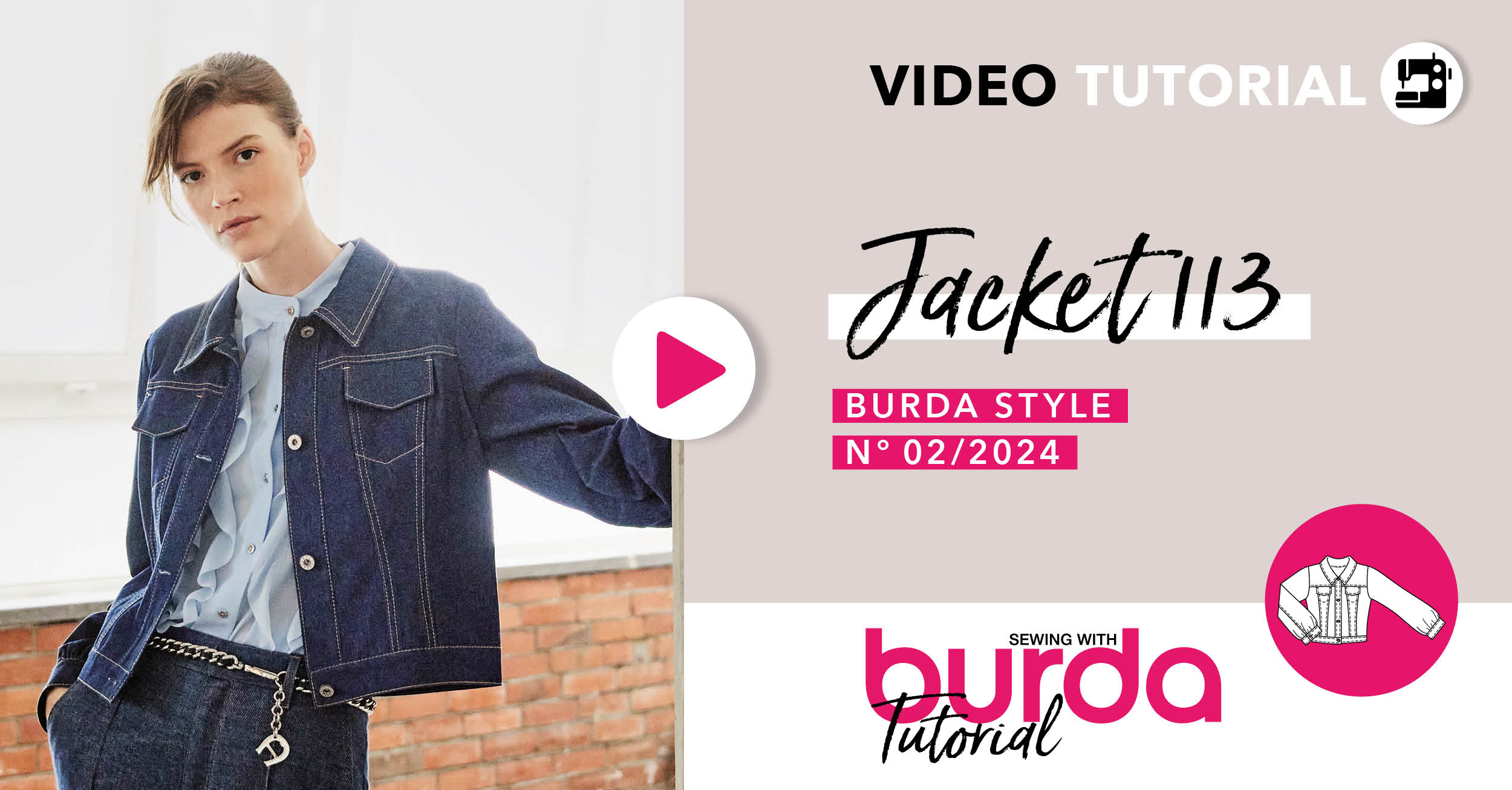 Video Tutorial: Denim Jacket 113 - Burda Style February 2024