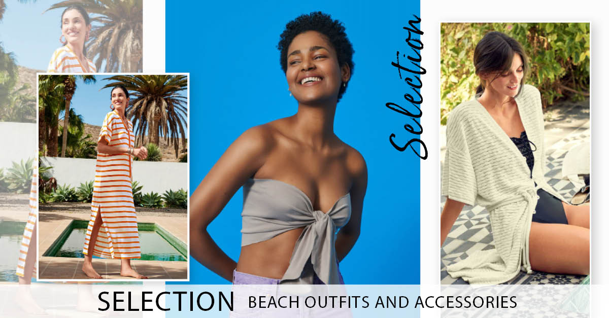 Selection - Beach Outfits and Accessories